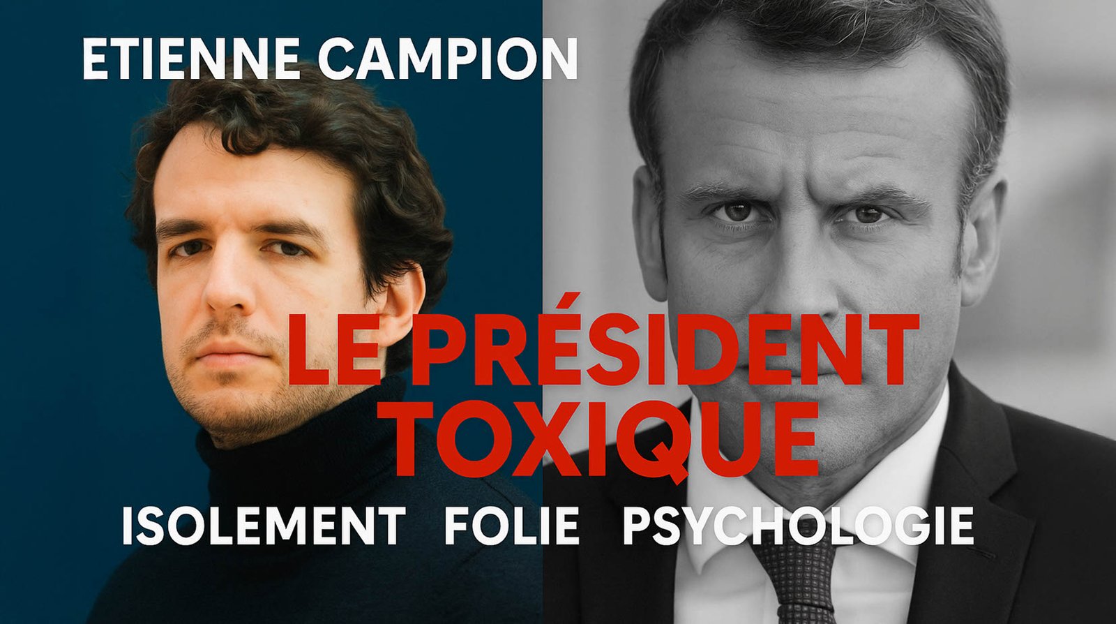 Le Président toxique de Etienne Campion