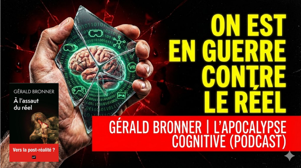 podcat a l'assaut du réel de Gérald Bronner www.podcastalivreouvert.fr