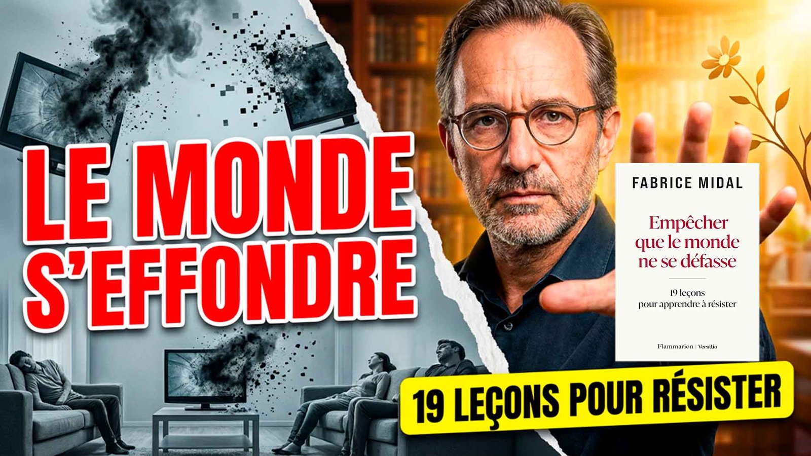 Empêcher que le monde ne se défasse: 19 leçons pour apprendre à résister, de Fabrice Midal