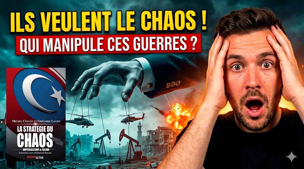 🌍 « La Stratégie du Chaos » de Michel Collon & Mohamed Hassan : impérialisme, islam et domination mondiale