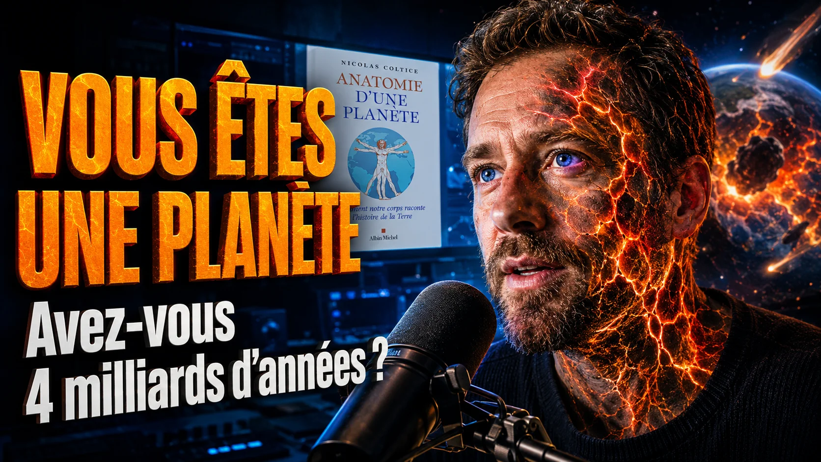 🦴 « Anatomie d&rsquo;une planète » de Nicolas Coltice : quand votre corps raconte l&rsquo;histoire de la Terre