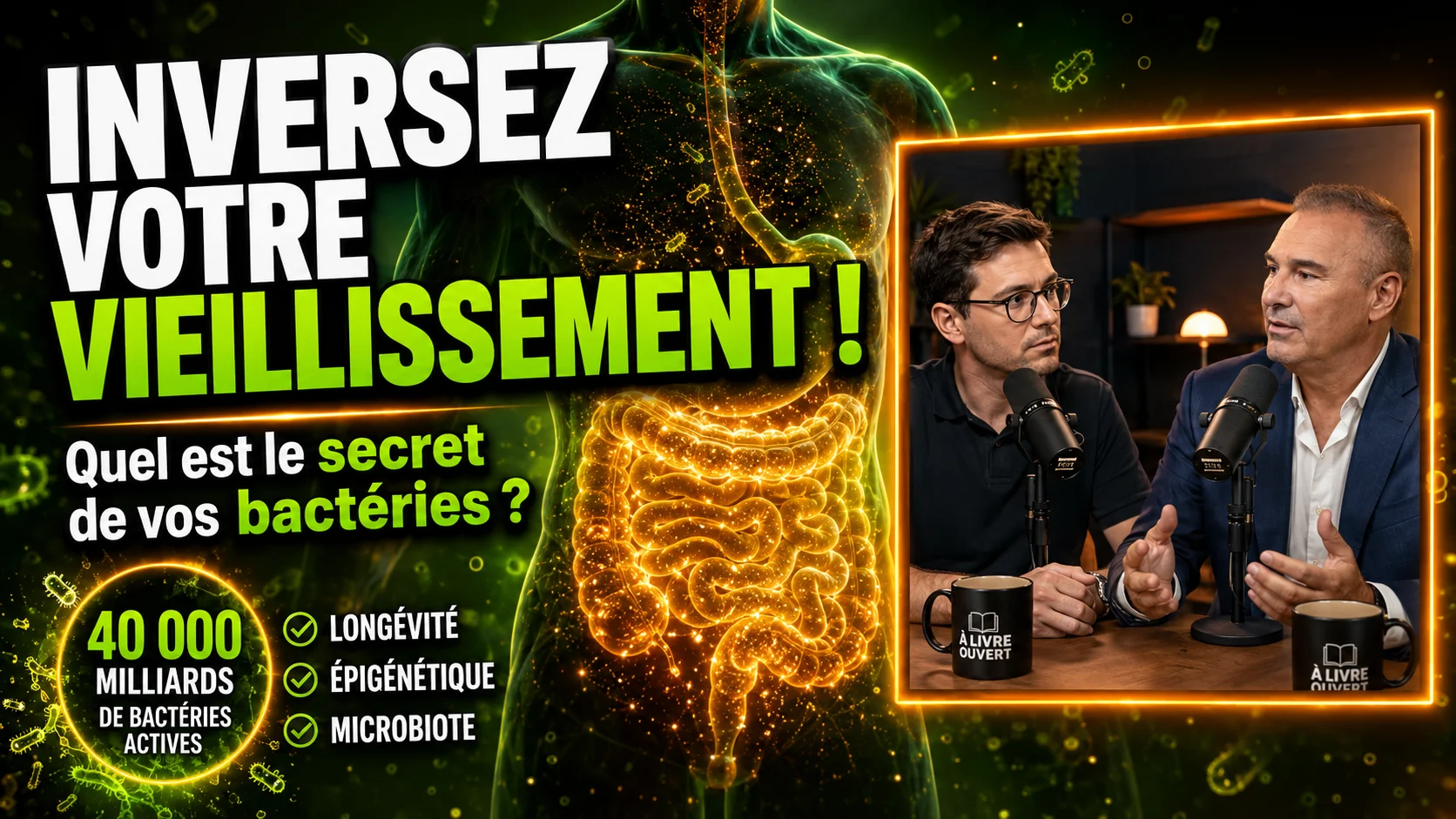 🧬 « Vivez 100 ans grâce à votre microbiote » : le Dr William Berrebi dévoile la vraie clé de la longévité